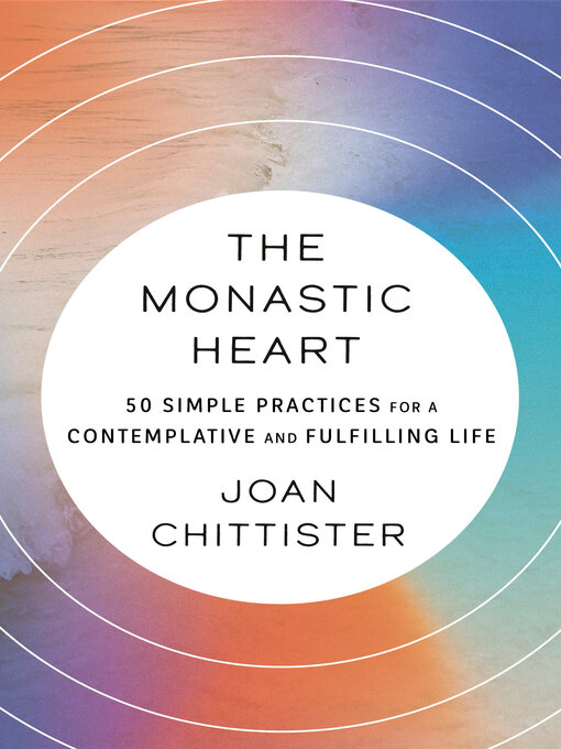 Title details for The Monastic Heart by Joan Chittister - Wait list